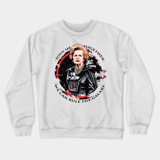 Join me, and together we can rule the galaxy Crewneck Sweatshirt